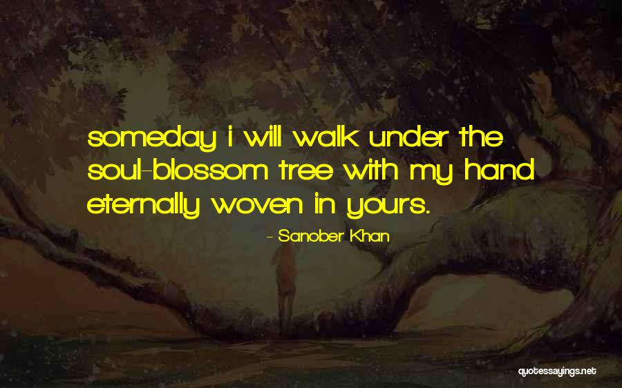 Tree Blossoms Quotes By Sanober Khan Tree Blossoms Quotes By Sanober Khan