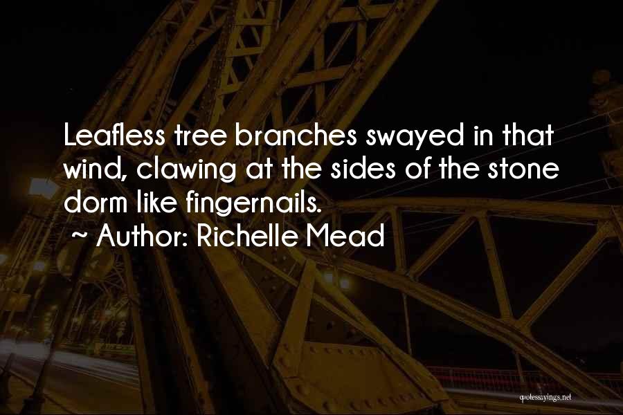 Tree Branches Quotes By Richelle Mead