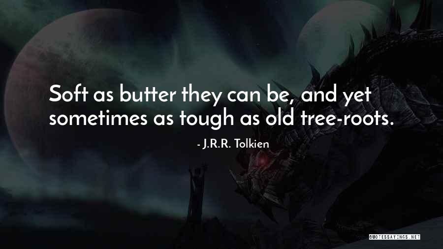 Tree Butter Quotes By J.R.R. Tolkien
