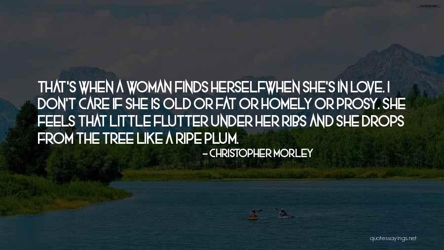 Tree Care Quotes By Christopher Morley Tree Care Quotes By Christopher Morley