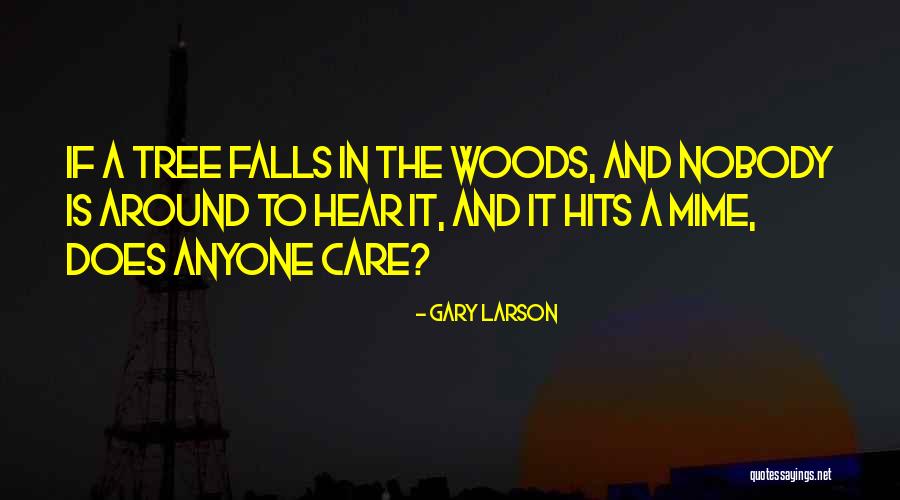Tree Care Quotes By Gary Larson Tree Care Quotes By Gary Larson