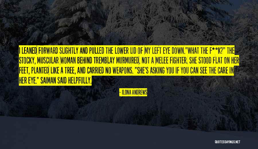 Tree Care Quotes By Ilona Andrews Tree Care Quotes By Ilona Andrews