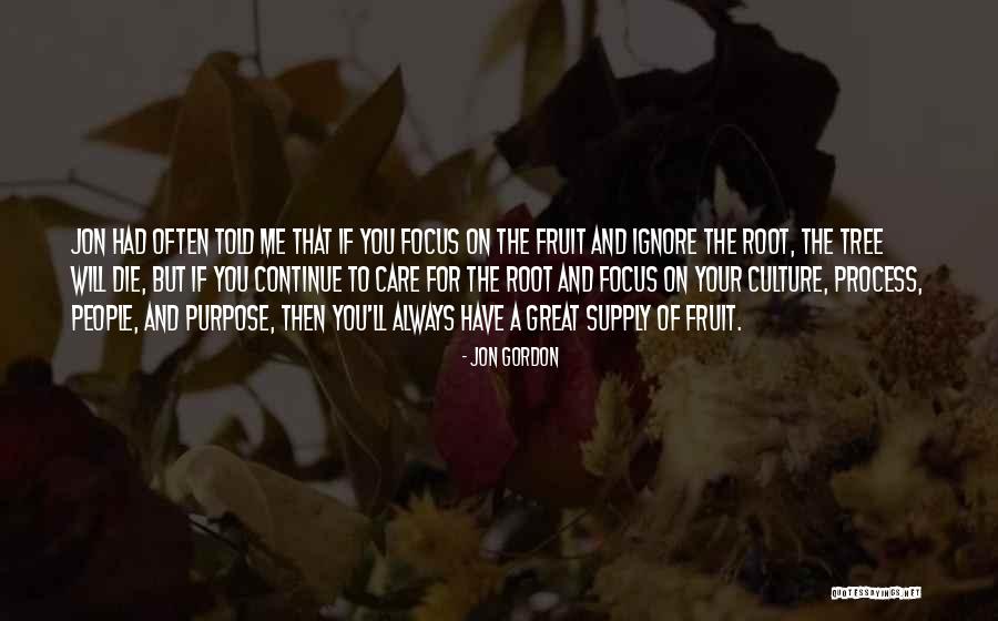 Tree Care Quotes By Jon Gordon Tree Care Quotes By Jon Gordon