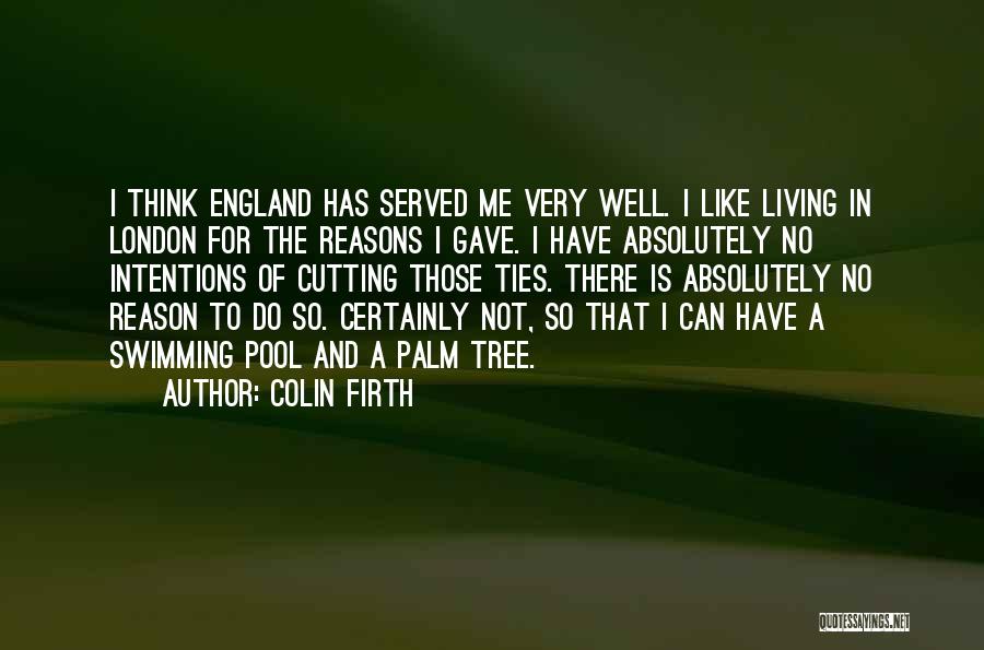 Tree Cutting Quotes By Colin Firth