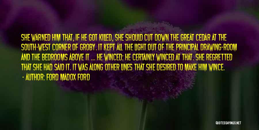 Tree Cutting Quotes By Ford Madox Ford