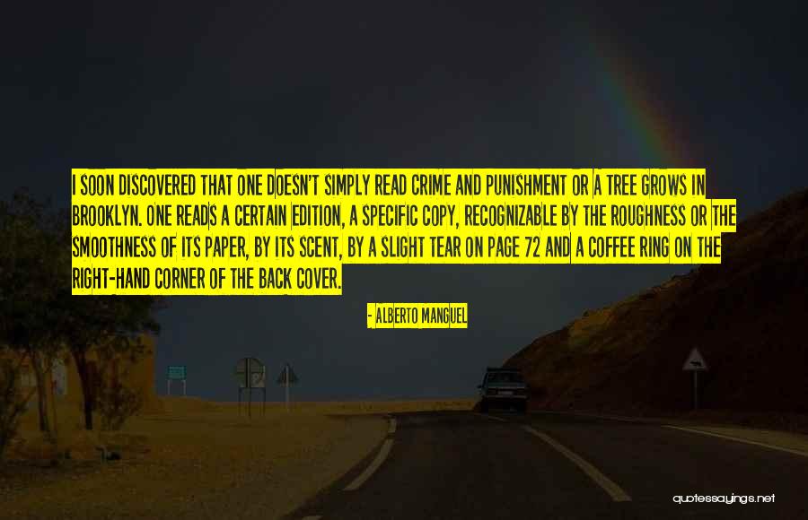 Tree Grows In Brooklyn Quotes By Alberto Manguel Tree Grows In Brooklyn Quotes By Alberto Manguel