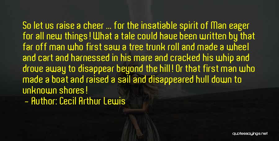 Tree Hill Quotes By Cecil Arthur Lewis