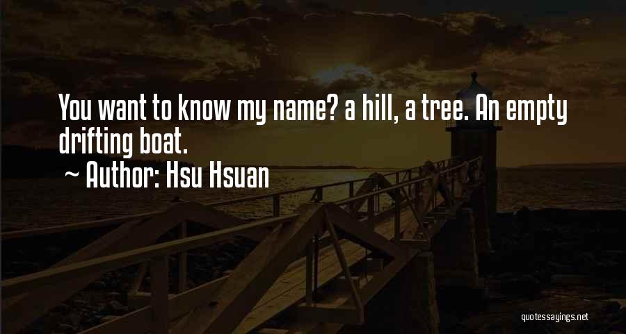 Tree Hill Quotes By Hsu Hsuan