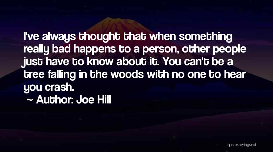 Tree Hill Quotes By Joe Hill