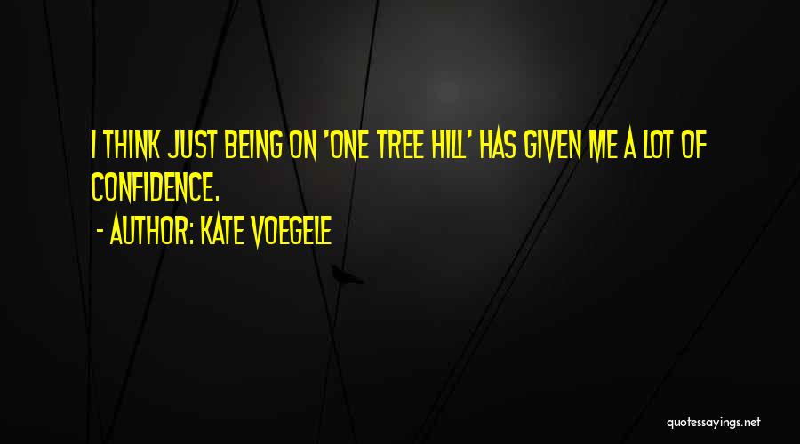 Tree Hill Quotes By Kate Voegele