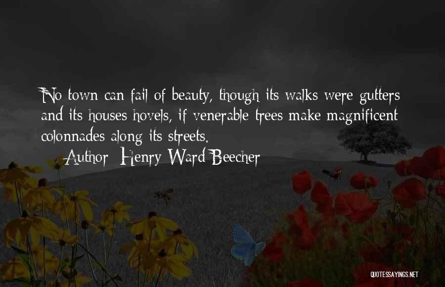 Tree Houses Quotes By Henry Ward Beecher