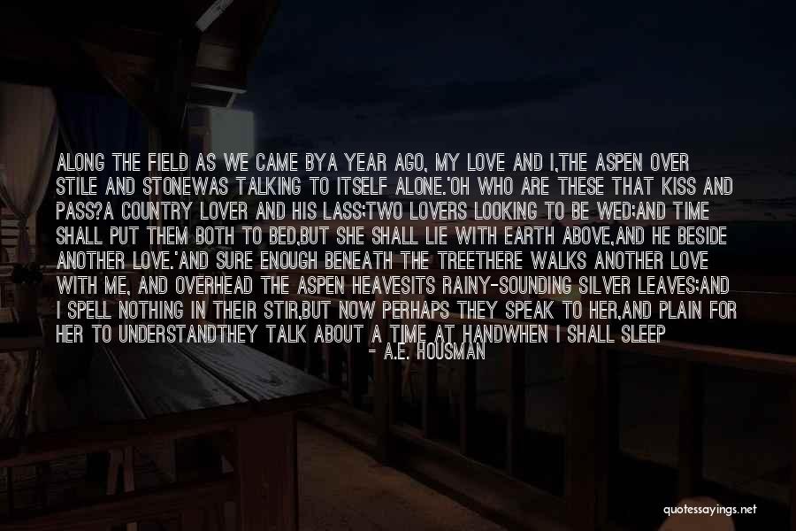 Tree Lover Quotes By A.E. Housman Tree Lover Quotes By A.E. Housman