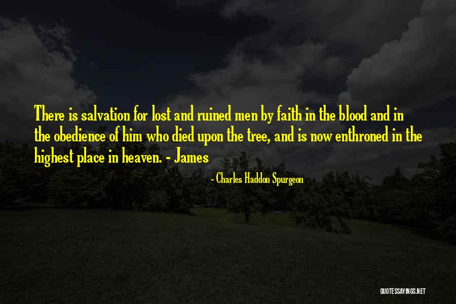 Tree Of Heaven Quotes By Charles Haddon Spurgeon Tree Of Heaven Quotes By Charles Haddon Spurgeon