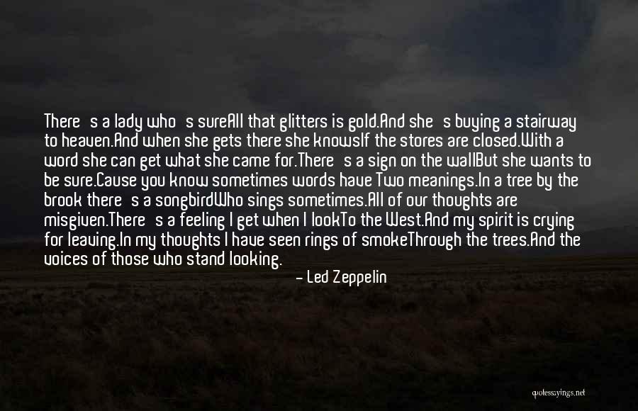 Tree Of Heaven Quotes By Led Zeppelin Tree Of Heaven Quotes By Led Zeppelin