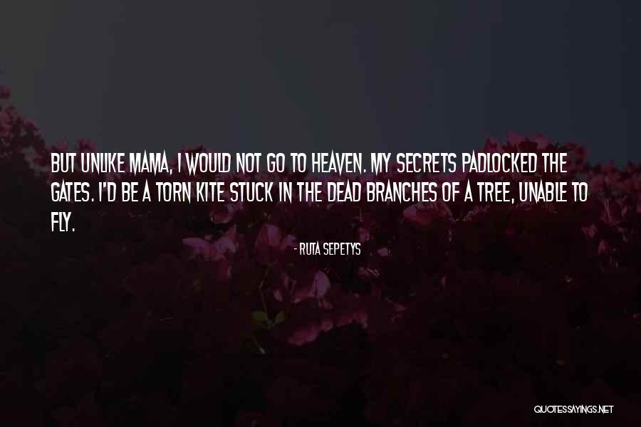 Tree Of Heaven Quotes By Ruta Sepetys Tree Of Heaven Quotes By Ruta Sepetys
