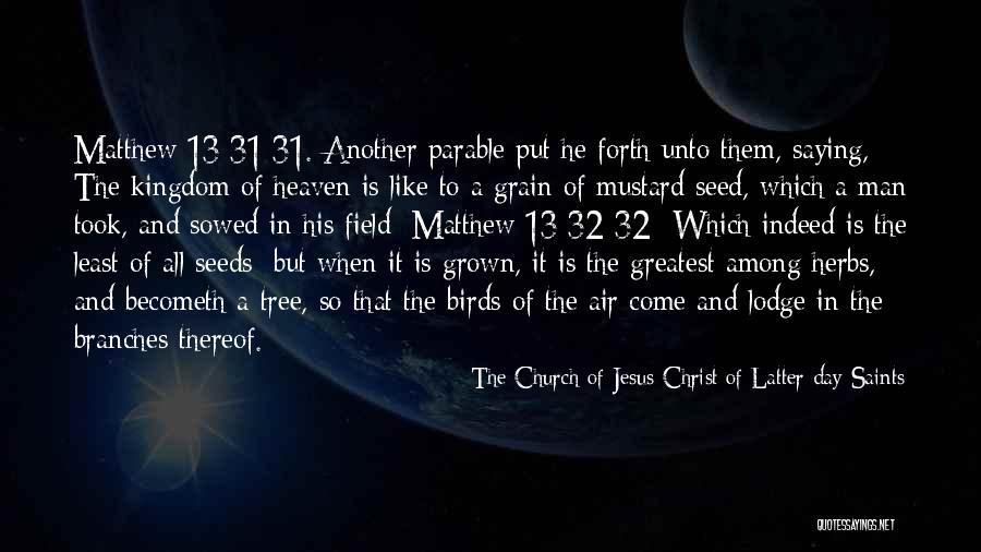Tree Of Heaven Quotes By The Church Of Jesus Christ Of Latter-day Saints Tree Of Heaven Quotes By The Church Of Jesus Christ Of Latter-day Saints
