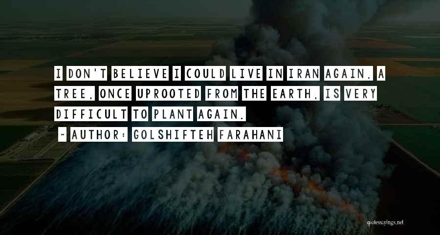 Tree Plant Quotes By Golshifteh Farahani