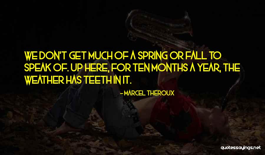 Tree Planters Quotes By Marcel Theroux Tree Planters Quotes By Marcel Theroux