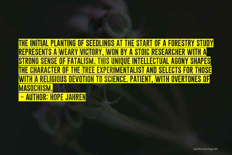 Tree Planting Quotes By Hope Jahren