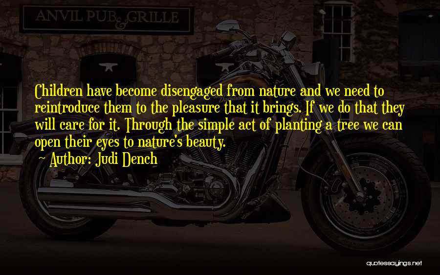 Tree Planting Quotes By Judi Dench