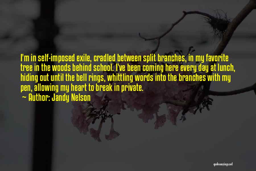 Tree Rings Quotes By Jandy Nelson