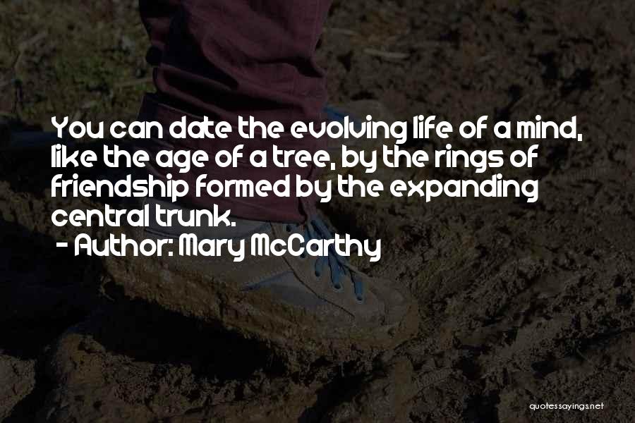 Tree Rings Quotes By Mary McCarthy