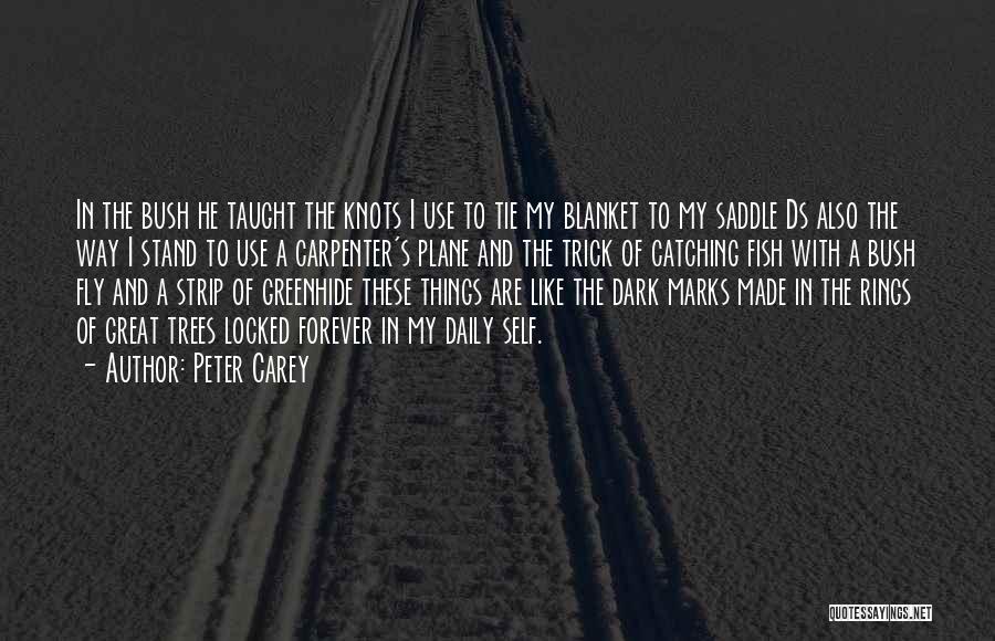 Tree Rings Quotes By Peter Carey