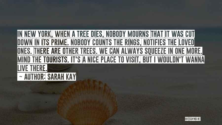 Tree Rings Quotes By Sarah Kay