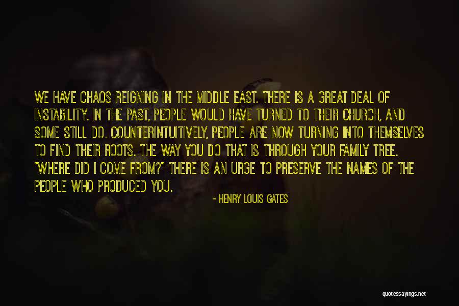 Tree Roots Family Quotes By Henry Louis Gates