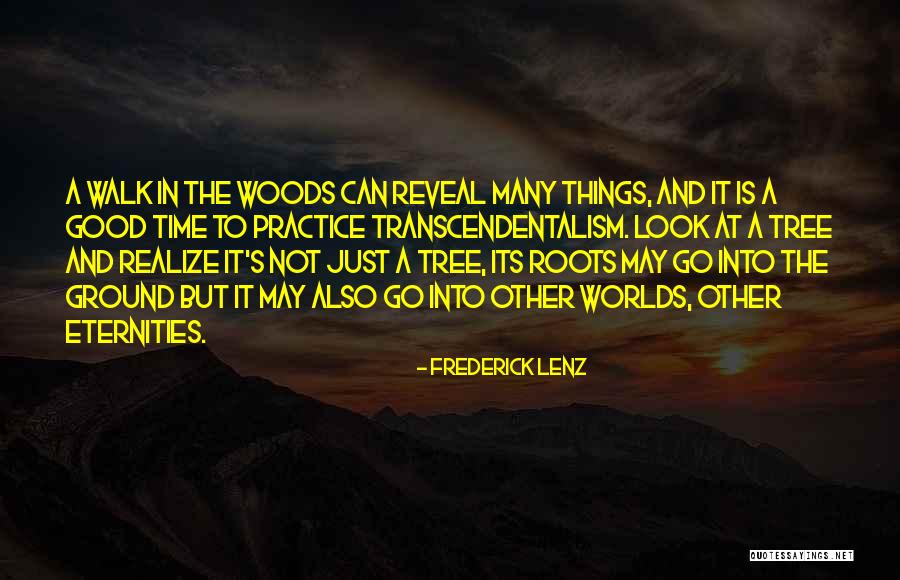 Tree Roots Quotes By Frederick Lenz