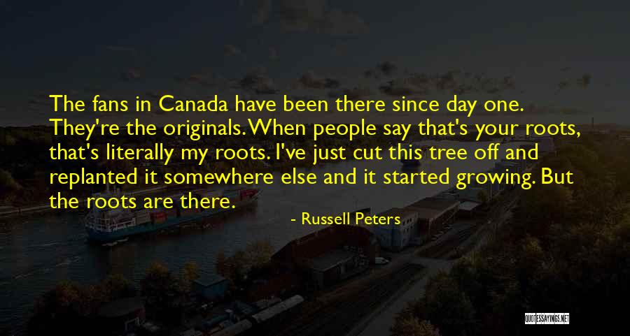 Tree Roots Quotes By Russell Peters