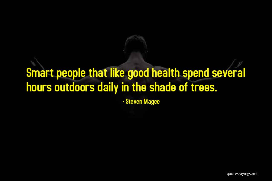 Tree Shade Quotes By Steven Magee Tree Shade Quotes By Steven Magee