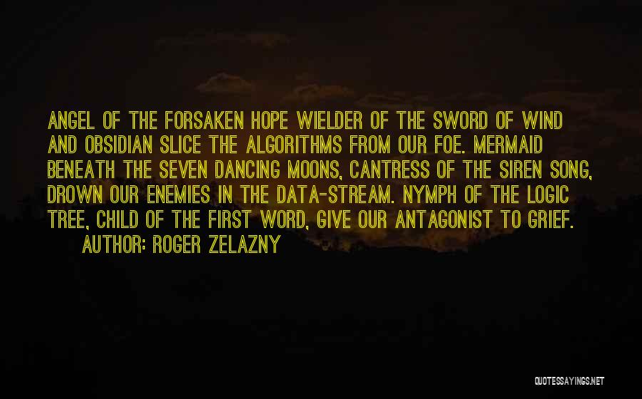 Tree Song Quotes By Roger Zelazny