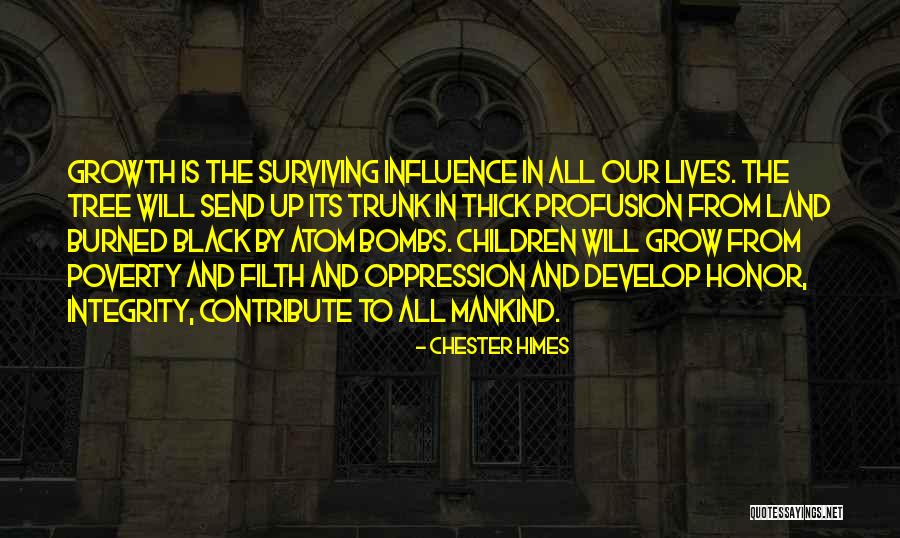 Tree Trunk Quotes By Chester Himes Tree Trunk Quotes By Chester Himes