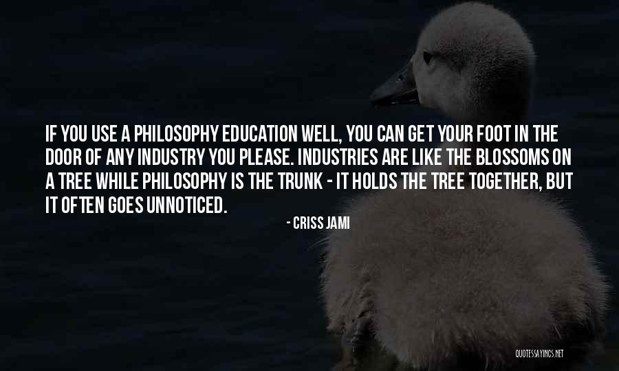 Tree Trunk Quotes By Criss Jami Tree Trunk Quotes By Criss Jami