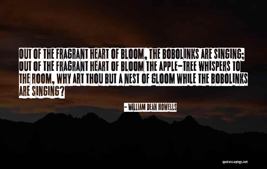 Tree Will Not Bloom Quotes By William Dean Howells Tree Will Not Bloom Quotes By William Dean Howells