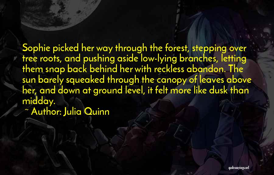Tree With Roots Quotes By Julia Quinn