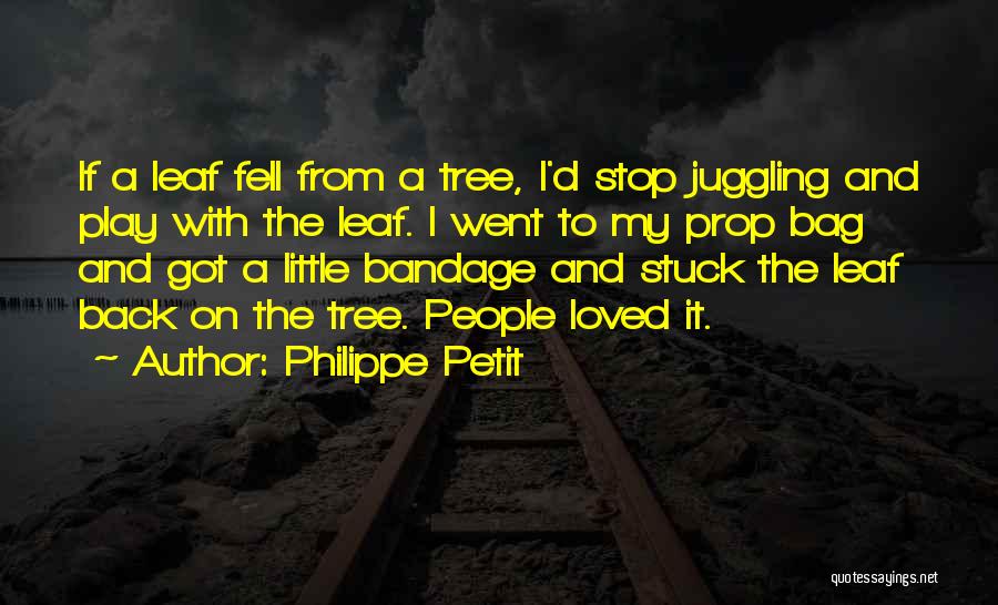 Tree Without Leaf Quotes By Philippe Petit