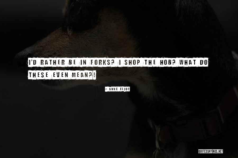 Treebeard Ax Quotes By Anne Eliot Treebeard Ax Quotes By Anne Eliot