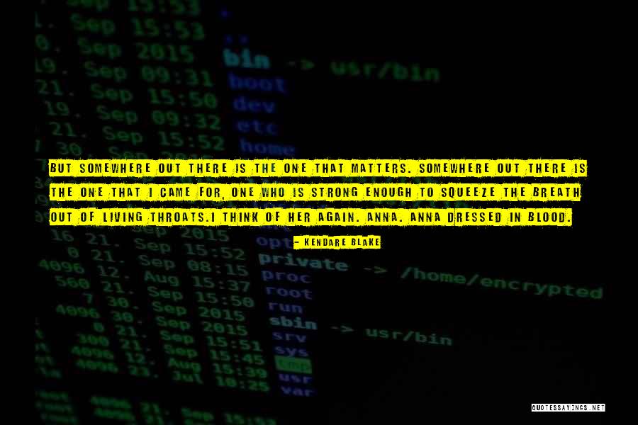 Treefingers Radiohead Quotes By Kendare Blake Treefingers Radiohead Quotes By Kendare Blake