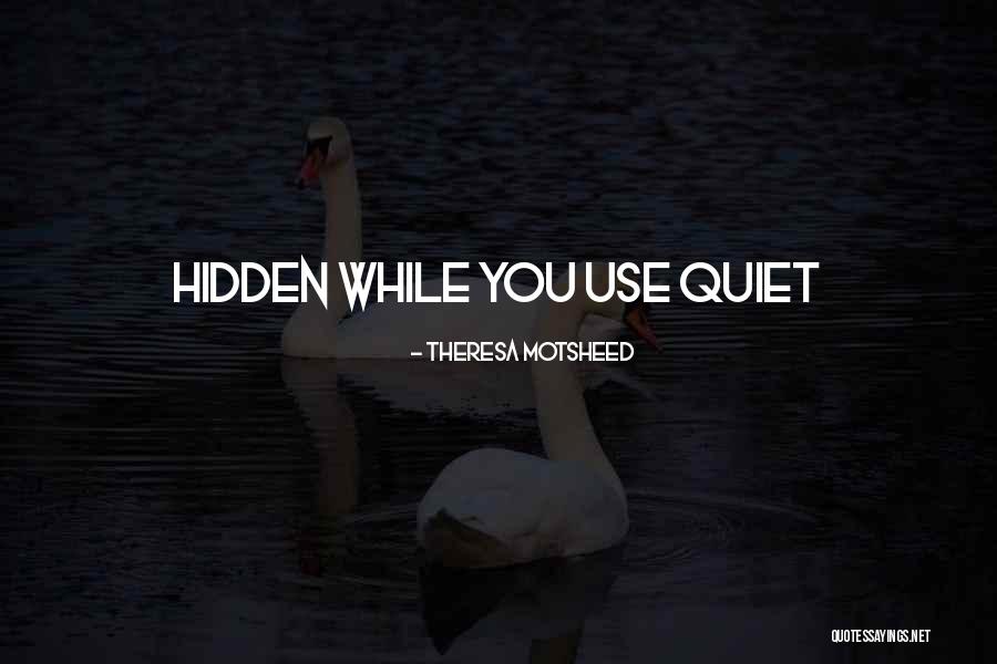 Treeful A Mask Quotes By Theresa Motsheed Treeful A Mask Quotes By Theresa Motsheed