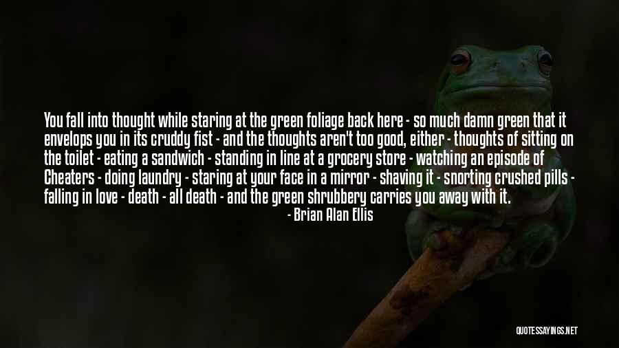 Treeful A Quotes By Brian Alan Ellis