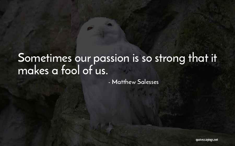 Treeitis Quotes By Matthew Salesses