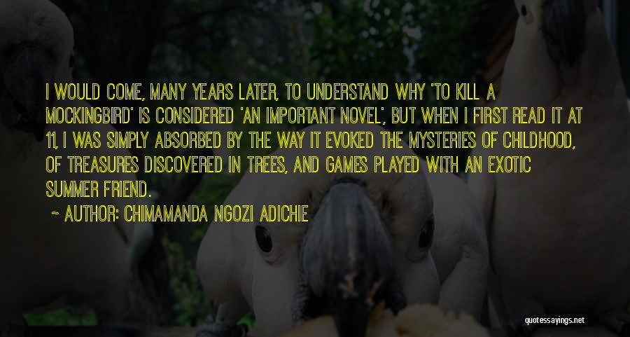 Trees And Childhood Quotes By Chimamanda Ngozi Adichie