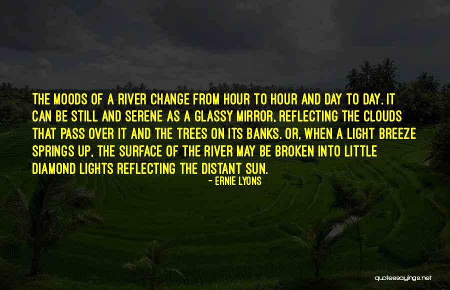 Trees And Clouds Quotes By Ernie Lyons