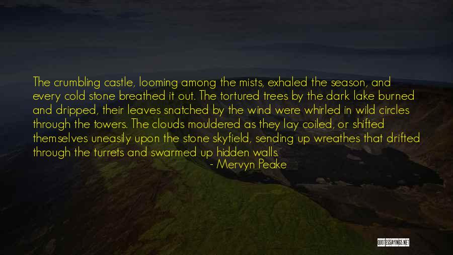 Trees And Clouds Quotes By Mervyn Peake Trees And Clouds Quotes By Mervyn Peake