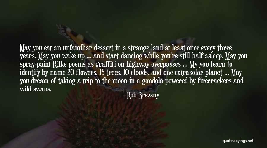 Trees And Clouds Quotes By Rob Brezsny