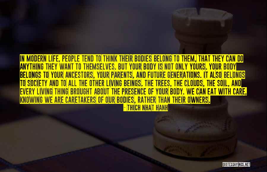 Trees And Clouds Quotes By Thich Nhat Hanh Trees And Clouds Quotes By Thich Nhat Hanh