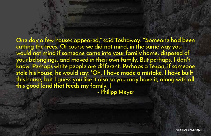 Trees And Family Quotes By Philipp Meyer