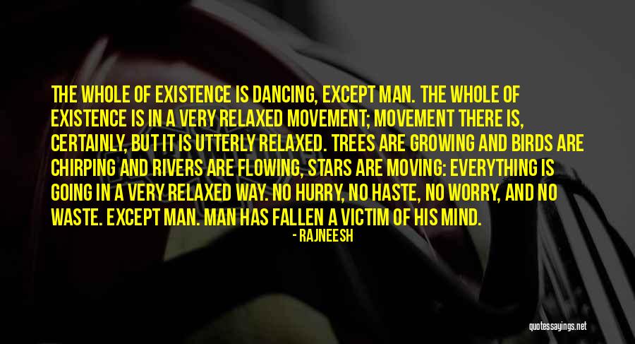 Trees And Growing Quotes By Rajneesh Trees And Growing Quotes By Rajneesh